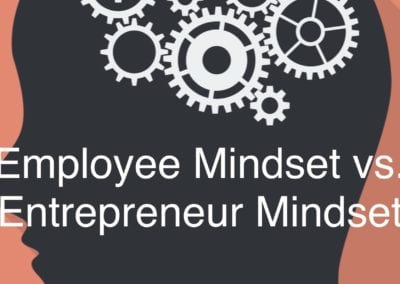 Employee Mindset vs. Entrepreneur Mindset