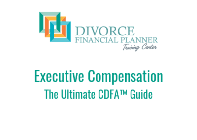 Executive Compensation, The Ultimate CDFA™ Guide